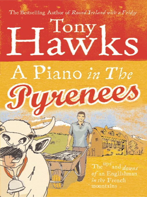 Title details for A Piano In the Pyrenees by Tony Hawks - Available